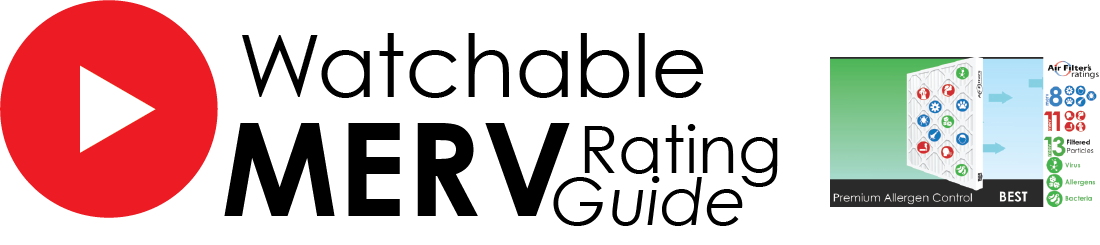 View Our MERV Rating Video